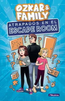 Atrapadas en el Escape Room (Ozkar &amp; Family 1)