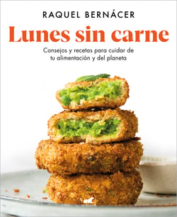 Lunes sin carne - Consejos y recetas para cuidar de tu alimentación y del planeta