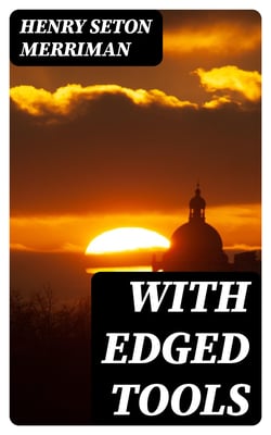 With Edged Tools