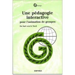 Pédagogie interactive pour l'animation de groupes. Du Sud vers le Nord (Une)