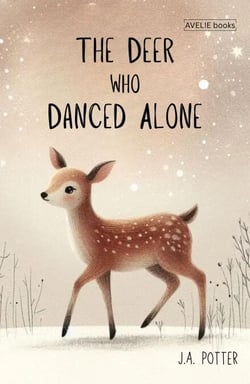 The Deer Who Danced Alone