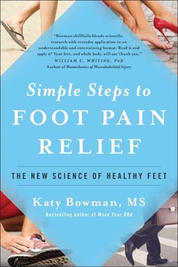 Simple Steps to Foot Pain Relief - The New Science of Healthy Feet