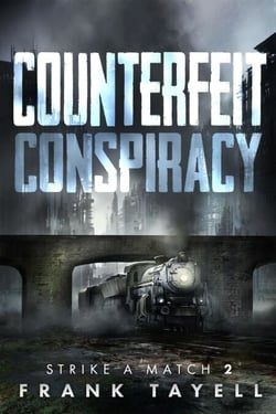Counterfeit Conspiracy - Strike a Match, #2