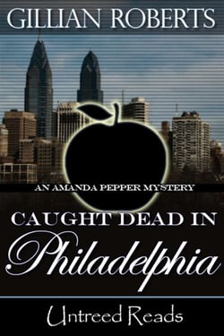 Caught Dead in Philadelphia - (An Amanda Pepper Mystery)