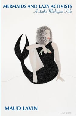 Mermaids and Lazy Activists: A Lake Michigan Tale