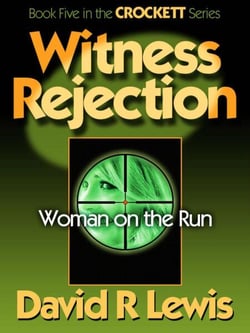 Witness Rejection - The Crockett Stories, #5