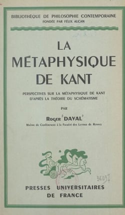 La métaphysique de Kant - Perspectives sur la métaphysique de Kant d'après la théorie du schématisme
