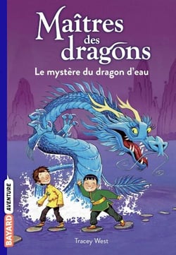 Maîtres des dragons, Tome 03 - Le mystère du dragon d'eau