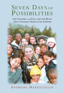 Seven Days Of Possibilities - One Teacher, 24 Kids, and the Music That Changed Their Lives Forever