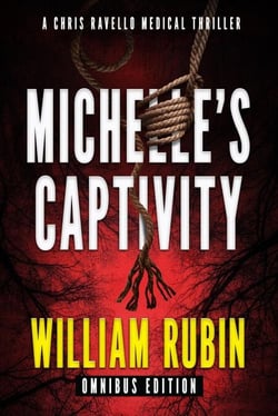 Michelle's Captivity: Omnibus Edition - Ravello Medical Thrillers, #14