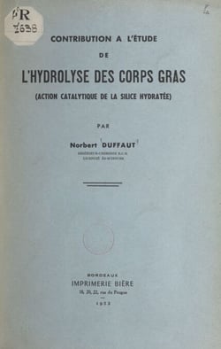 Contribution à l'étude de l'hydrolyse des corps gras - Action catalytique de la silice hydratée