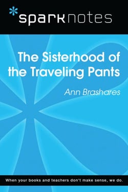 The Sisterhood of the Traveling Pants (SparkNotes Literature Guide)