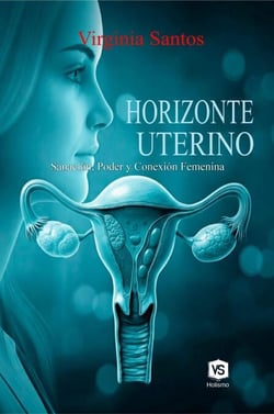 Horizonte Uterino - Sanación, Poder y Conexión Femenina