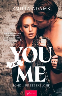 You… and Me -Un été explosif - Comédie romantique aussi sexy que pétillante