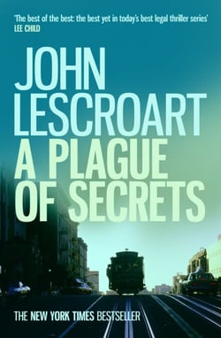 A Plague of Secrets (Dismas Hardy series, book 13) - A gripping legal thriller with shocking twists