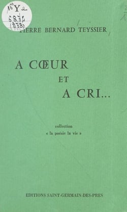 À cœur et à cri...