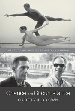 Chance and Circumstance - Twenty Years with Cage and Cunningham