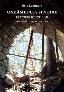 Une âme plus si noire - Lettres de prison, 2001-2002