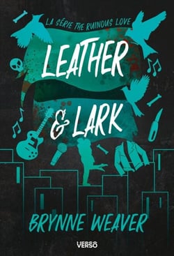 Leather &amp; Lark - Série The Ruinous Love (édition française)