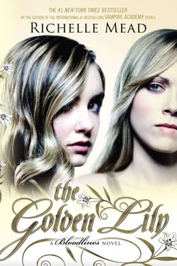 The Golden Lily - A Bloodlines Novel