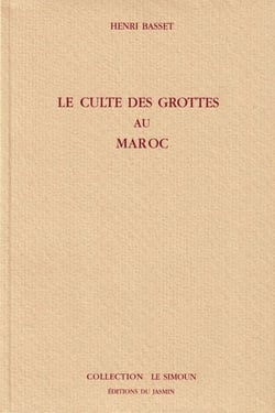 Le culte des grottes au Maroc - Histoire anthropologique du Maroc