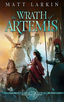 The Wrath of Artemis - Tapestry of Fate, #7