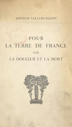 Pour la terre de France par la douleur et la mort - La colline de Lorette, 1914-1915