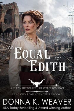 An Equal for Edith: A Clean Historical Western Romance - Lilac City Novella Series, #5