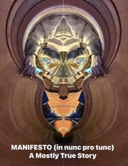 Manifesto (in Nunc Pro Nunc) Second Edition - Manifesto (in Nunc Pro Tunc) Second Edition, #2