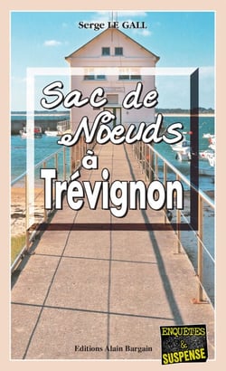 Sac de nœuds à Trévignon - Les enquêtes du commissaire Landowski - Tome 16