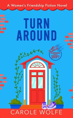 Turn Around - Running with Friends, #1