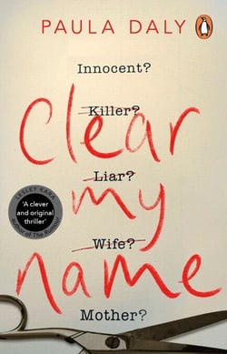 Clear My Name - a compelling, twisty thriller that you won’t be able to put down