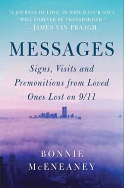 Messages - Signs, Visits, and Premonitions from Loved Ones Lost on 9/11