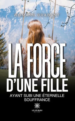 La force d’une fille ayant subi une éternelle souffrance