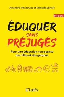 Éduquer sans préjugés - Pour une éducation non-sexiste des filles et des garçons
