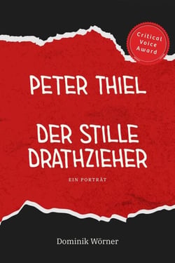 Peter Thiel - Der stille Drahtzieher - Kritische Porträts, #1