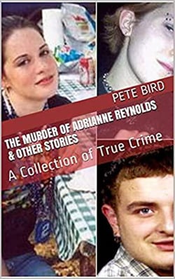 The Murder of Adrianne Reynolds &amp; Other Stories