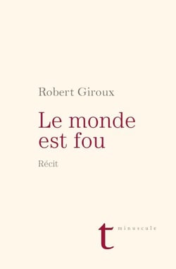 Le monde est fou - Récit