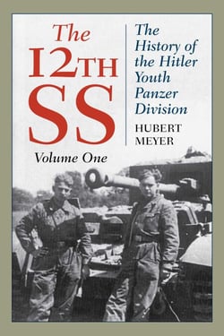 The 12th SS - The History of the Hitler Youth Panzer Division