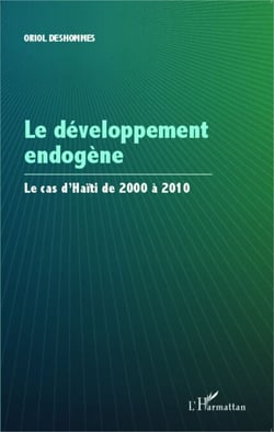 Le développement endogène - Le cas d'Haïtï de 2000 à 2010