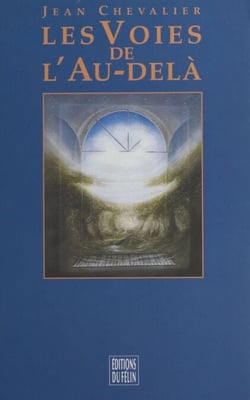 Les voies de l'au-delà