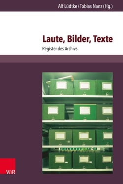 Laute, Bilder, Texte - Register des Archivs