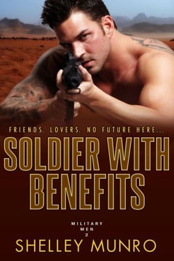 Soldier With Benefits - Military Men, #2