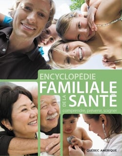 Encyclopédie familiale de la Santé - comprendre, prévenir, soigner