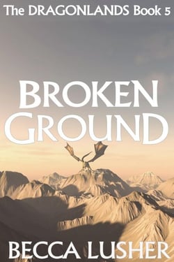 Broken Ground - Dragonlands, #6