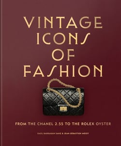 Vintage Icons of Fashion - From the Chanel 2.55 to the Rolex Oyster