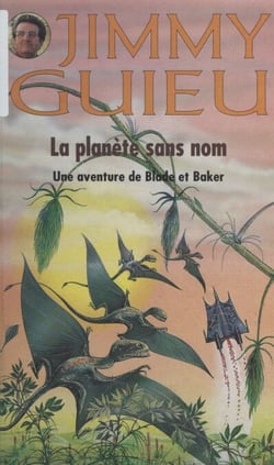 Une aventure de Blade et Baker - La planète sans nom