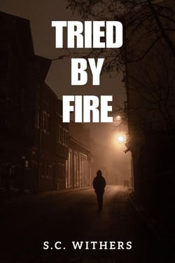 Tried by Fire - Eliza James &amp; Wil Douglas, #1