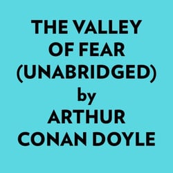 The Valley Of Fear (Unabridged) -  