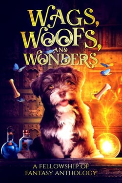 Wags, Woofs, and Wonders - Fellowship of Fantasy, #6